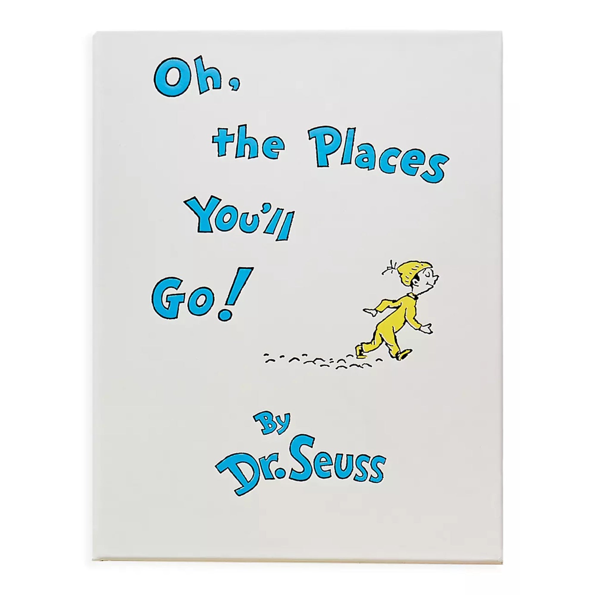 Oh The Places You'll Go!