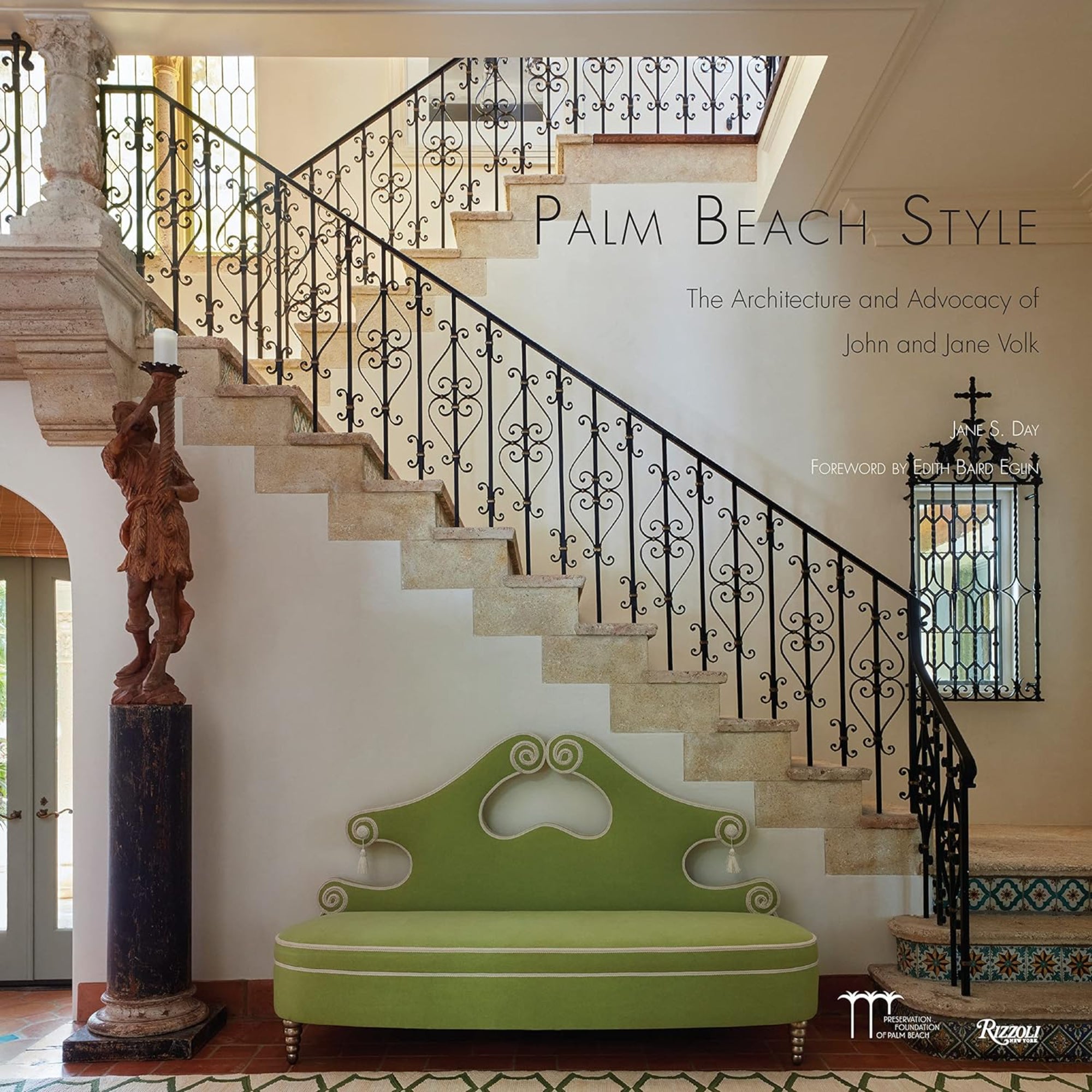 Palm Beach Style: The Architecture and Advocacy of John and Jane Volk