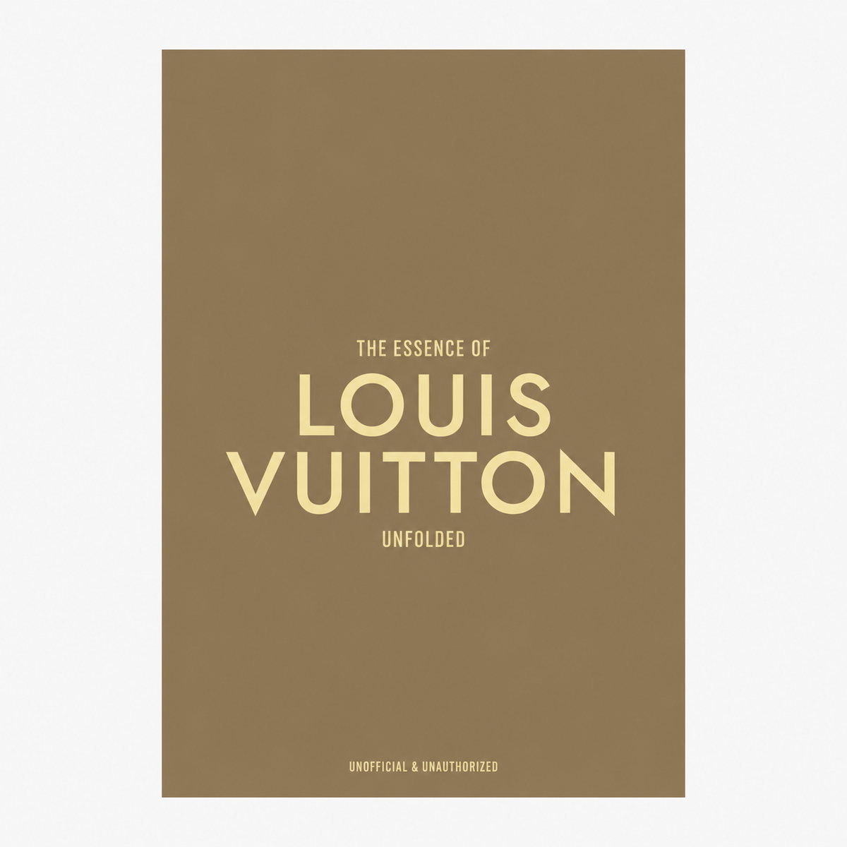 The Essence of Louis Vuitton: Unfolded