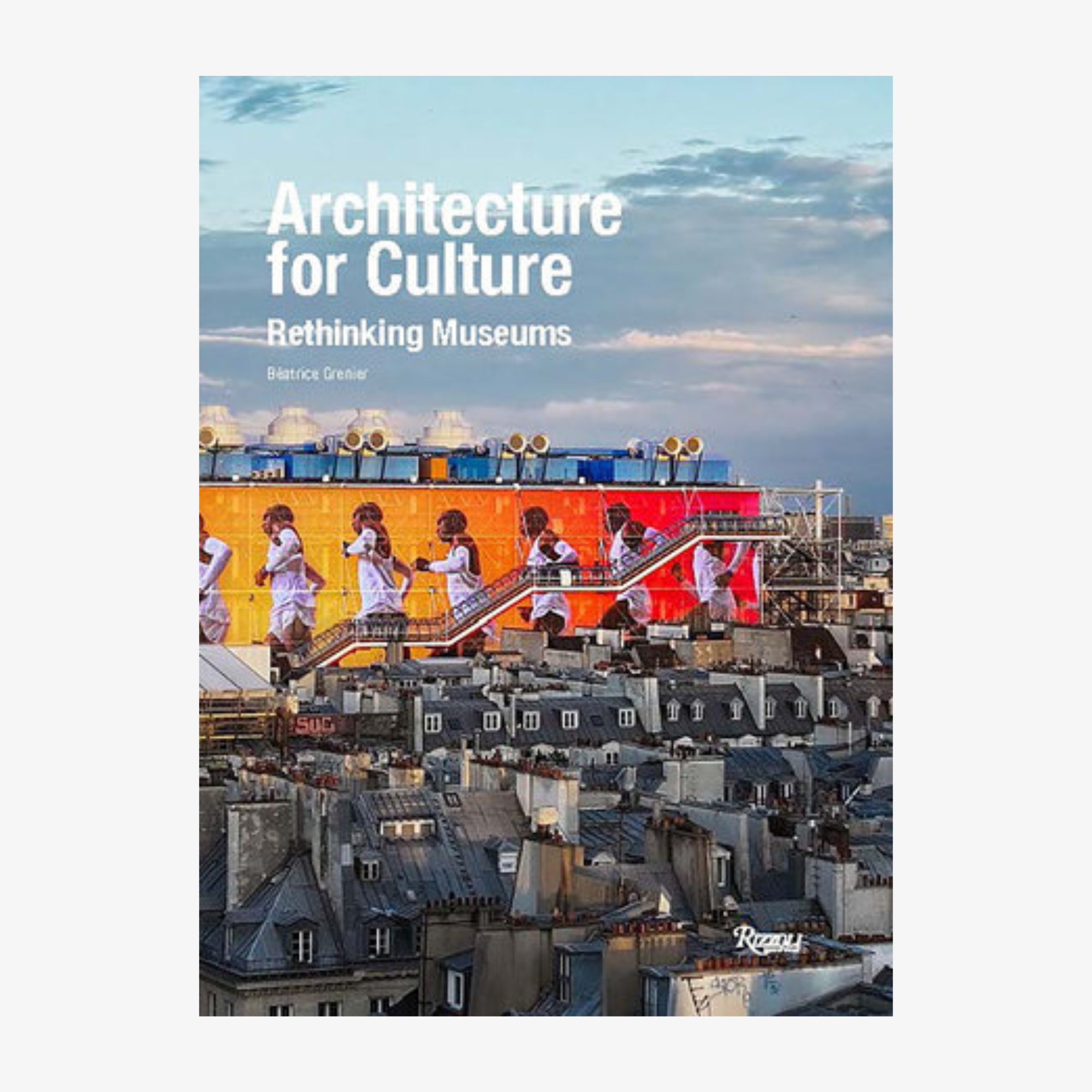 Architecture for Culture: Rethinking Museums