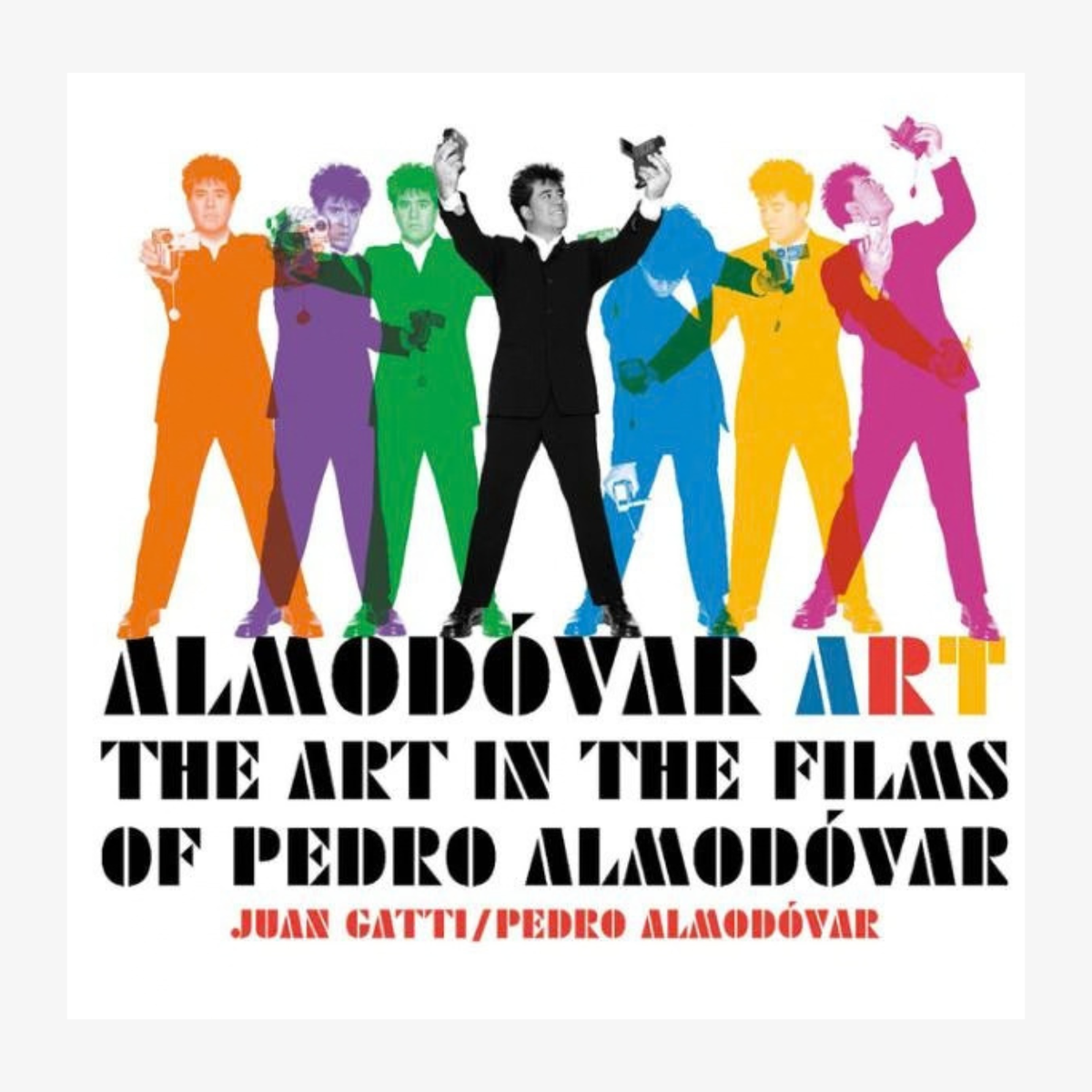 Almodóvar Art: The Art in the Films of Pedro Almodóvar