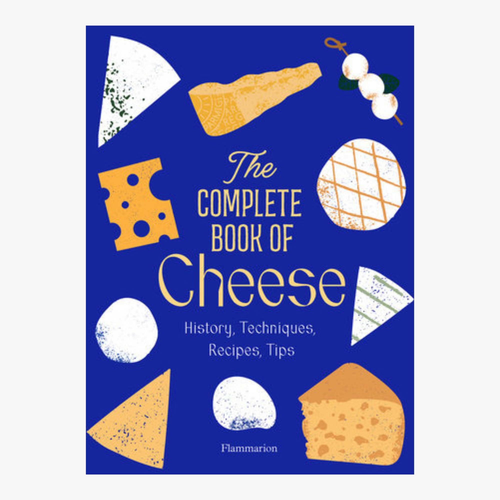 The Complete Book of Cheese