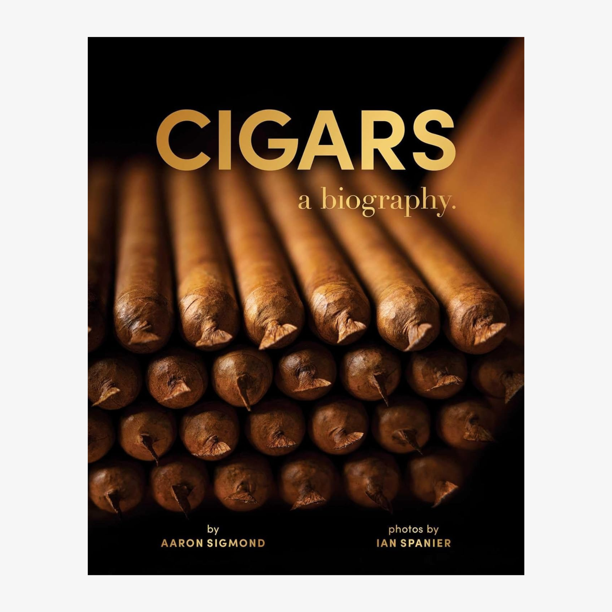 Cigars: A Biography