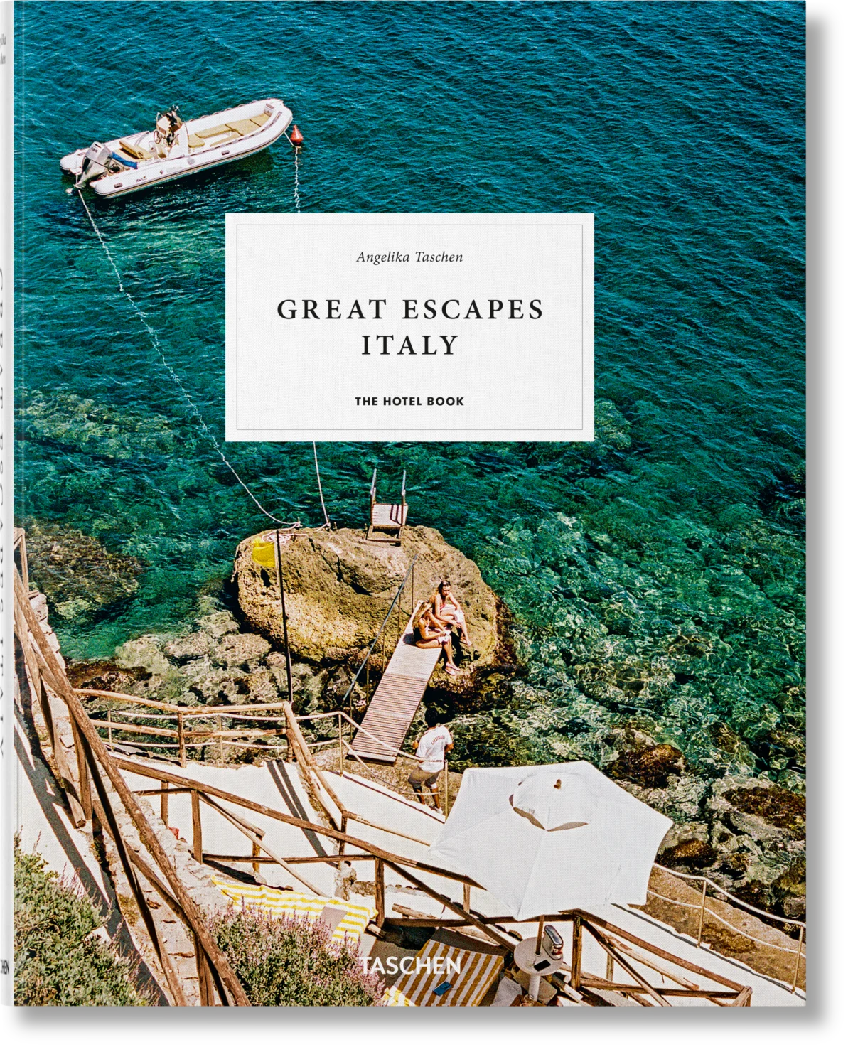 Great Escapes Italy: The Hotel Book