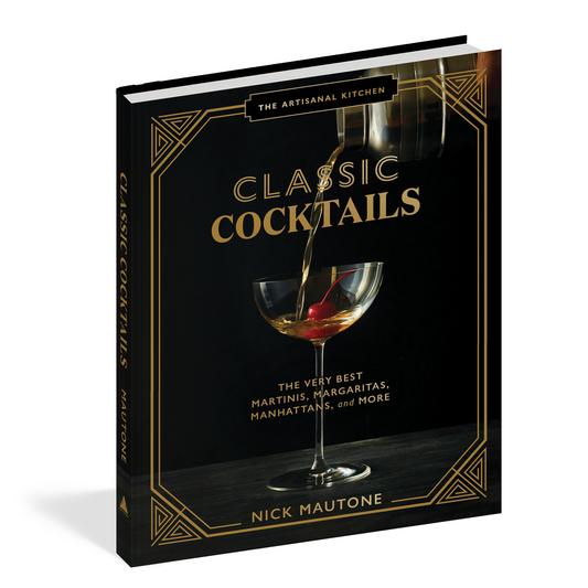 The Artisanal Kitchen: Classic Cocktails
