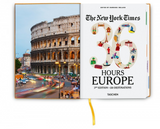 The New York Times 36 Hours: Europe 3rd Edition